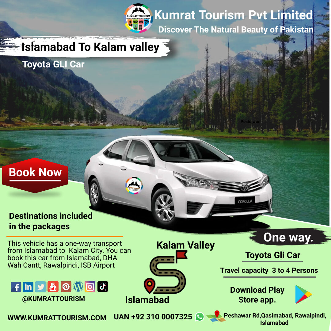 Islamabad To Kalam Valley Rent Car