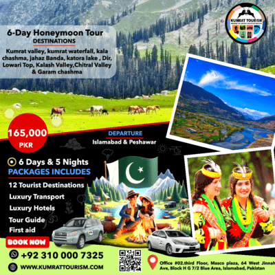 Kumrat Valley, Kalash Valley, and Chitral Valley Honeymoon Tour